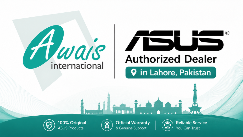 ASUS Authorized Dealer in Lahore, Pakistan Awais International