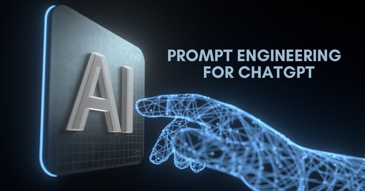 Prompt Engineering for ChatGPT
