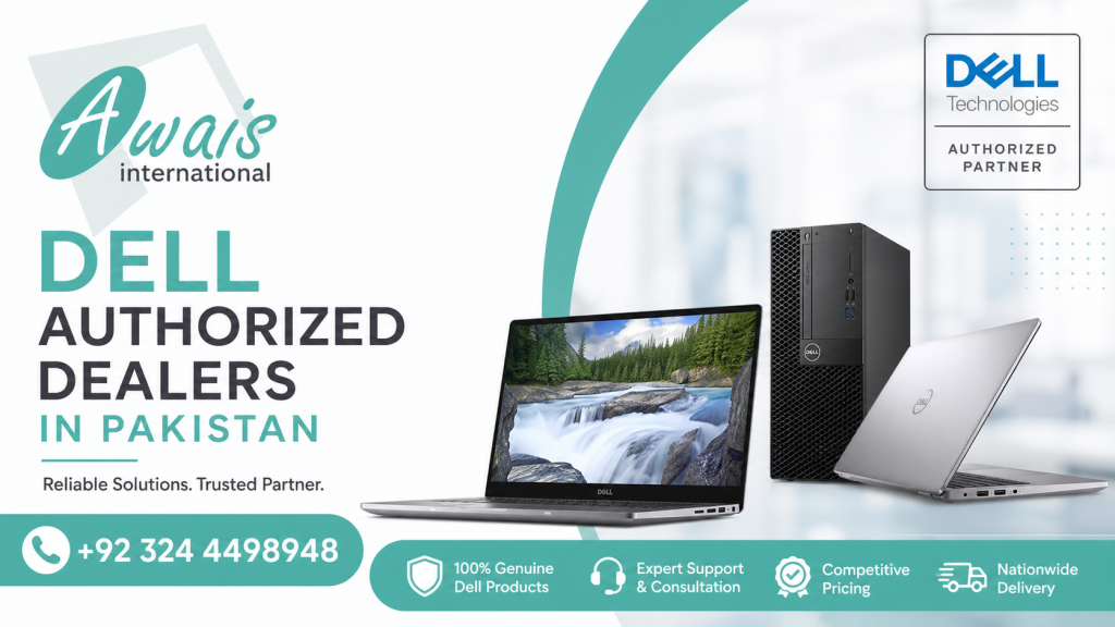 Dell Authorized Dealers in Pakistan by awais imternational
