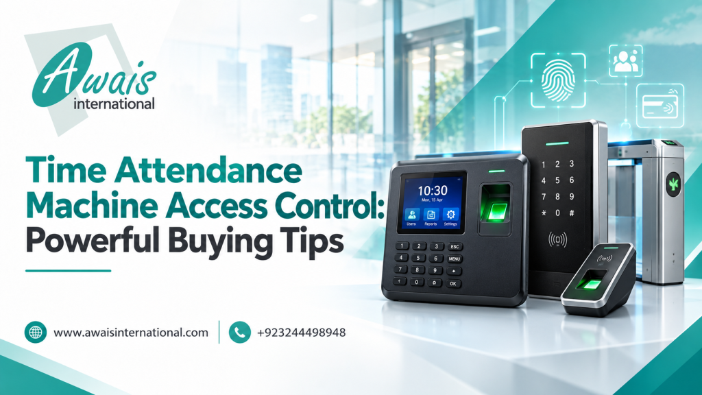 Time Attendance Machine Access Control: Powerful Buying Tips by awais international